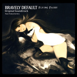 BRAVELY DEFAULT FLYING FAIRY Original Soundtrack